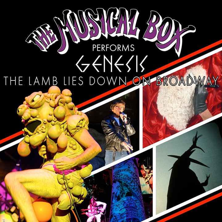 THE MUSICAL BOX PRESENTS GENESIS THE LAMB LIES DOWN ON BROADWAY