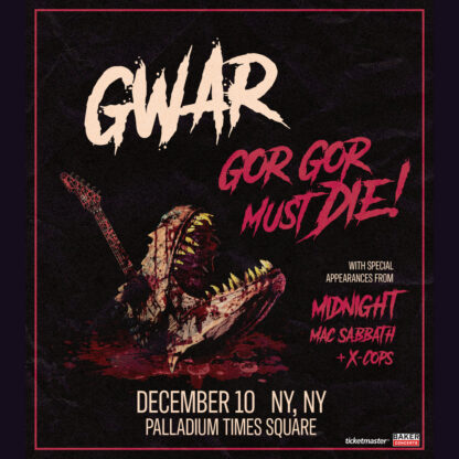 GWAR GOR GOR MUST DIE NYC