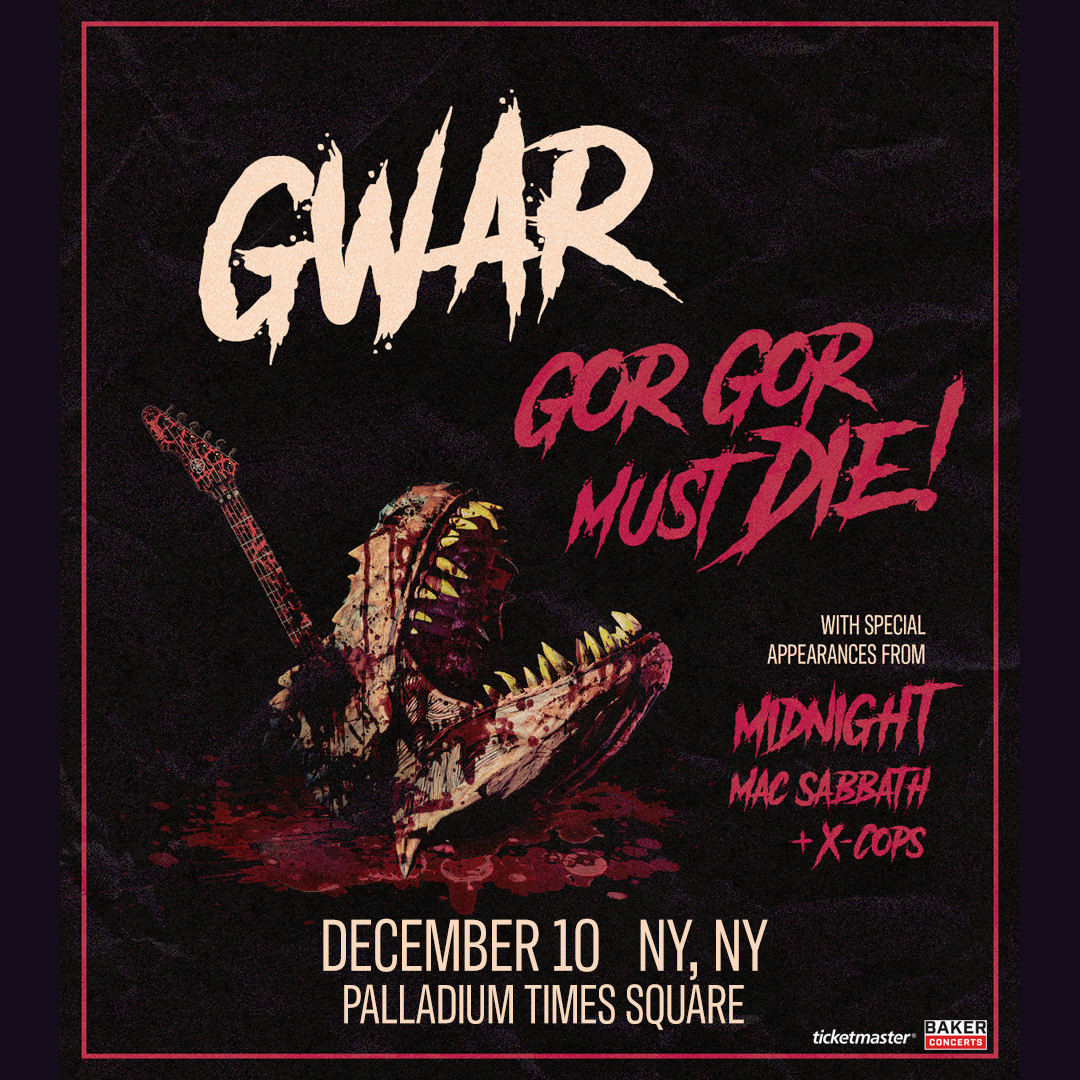 GWAR GOR GOR MUST DIE NYC